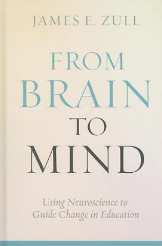 Libro From Brain to Mind James Zull