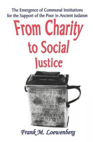 Knjiga From Charity to Social Justice Frank M. Loewenberg