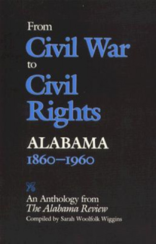 Libro From Civil War to Civil Rights, Alabama 1860-1960 Wiggins