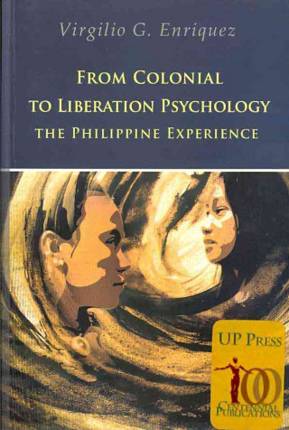 Carte From Colonial to Liberation Psychology Virgilio G. Enriquez