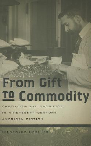 Carte From Gift to Commodity Hildegard Hoeller