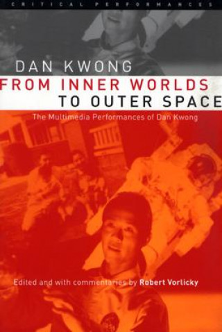 Könyv From Inner Worlds to Outer Space Dan Kwong