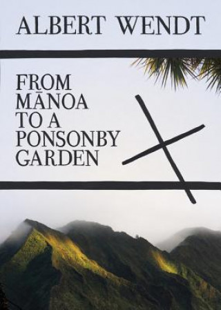 Carte From Manoa to a Ponsonby Garden Albert Wendt