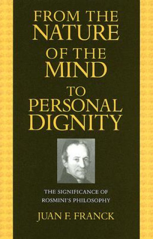 Buch From the Nature of the Mind to Personal Dignity Juan F. Franck