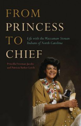 Kniha From Princess to Chief Patricia Barker Lerch