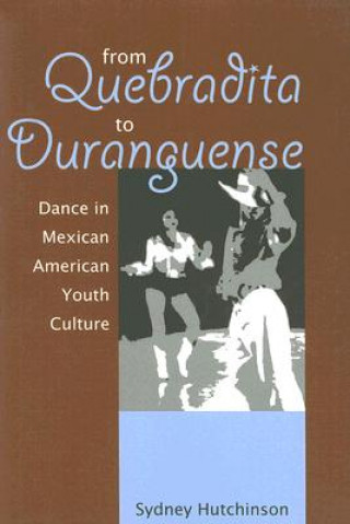 Kniha From Quebradita to Duranguense Sydney Hutchinson