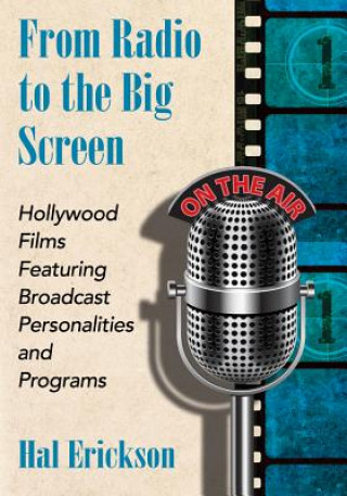 Kniha From Radio to the Big Screen Hal Erickson