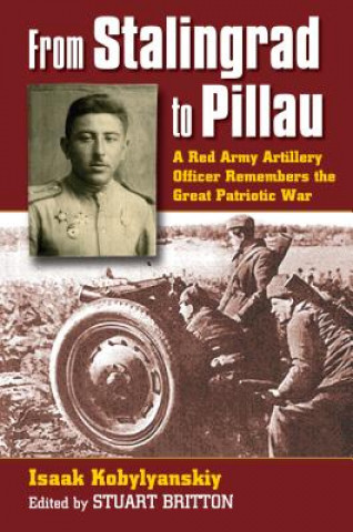 Buch From Stalingrad to Pillau Isaak Kobylyanskiy