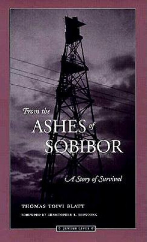 Kniha From the Ashes of Sobibor Thomas Toivi Blatt