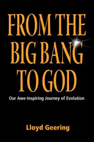 Knjiga From the Big Bang to God Lloyd Geering
