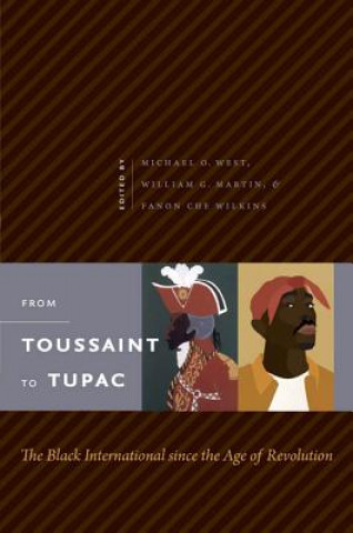 Knjiga From Toussaint to Tupac William G. Martin