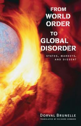 Carte From World Order to Global Disorder Dorval Brunelle