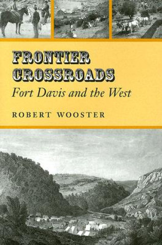 Kniha Frontier Crossroads Robert Wooster