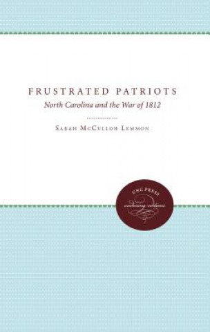 Книга Frustrated Patriots Sarah McCulloh Lemmon