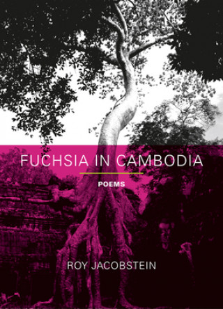 Kniha Fuchsia in Cambodia Roy Jacobstein