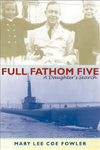 Knjiga Full Fathom Five Mary Lee Coe Fowler
