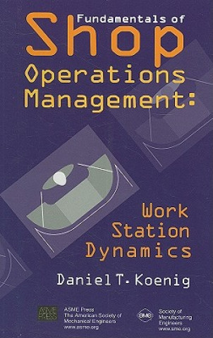 Livre Fundamentals of Shop Operations Management Daniel T. Koenig