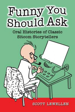 Knjiga Funny You Should Ask Scott Lewellen