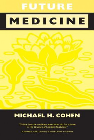 Knjiga Future Medicine Michael H. Cohen