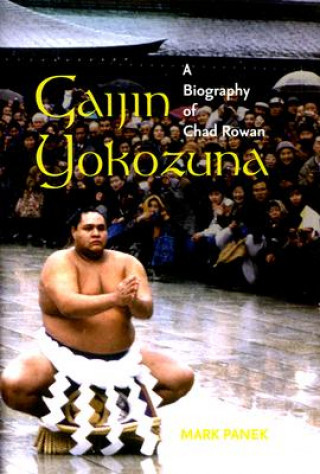 Kniha Gaijin Yokozuna Mark Panek