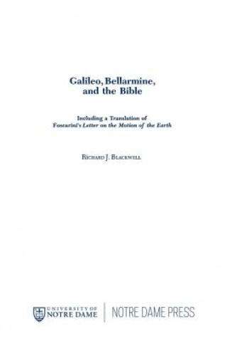 Libro Galileo, Bellarmine, and the Bible Richard J. Blackwell