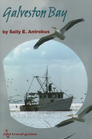 Libro Galveston Bay Sally Antrobus