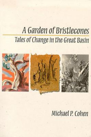 Kniha Garden of Bristlecones Michael P. Cohen