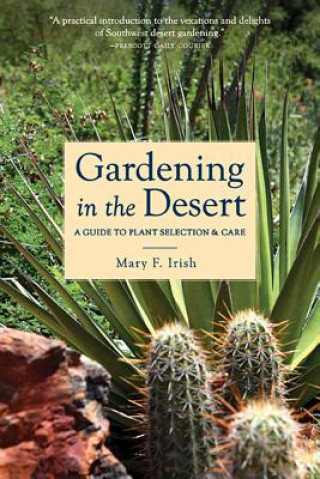 Könyv Gardening in the Desert Mary Irish