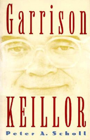 Книга Garrison Keillor Peter A. Scholl