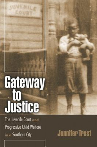 Βιβλίο Gateway to Justice Jennifer Trost