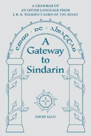 Книга Gateway to Sindarin David Salo