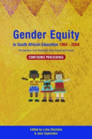 Knjiga Gender Equity in South African Education 1994-2004 Linda Chisholm