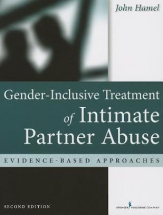 Könyv Gender-Inclusive Treatment of Intimate Partner Abuse Hamel