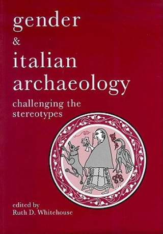 Książka Gender & Italian Archaeology 