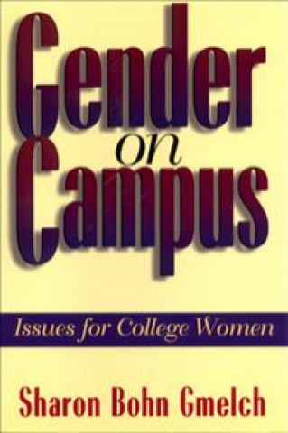 Книга Gender on Campus Sharon Gmelch