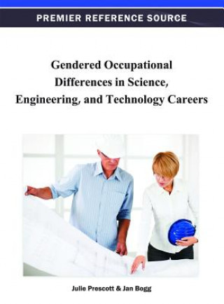 Książka Gendered Occupational Differences in Science, Engineering, and Technology Careers Jan Bogg
