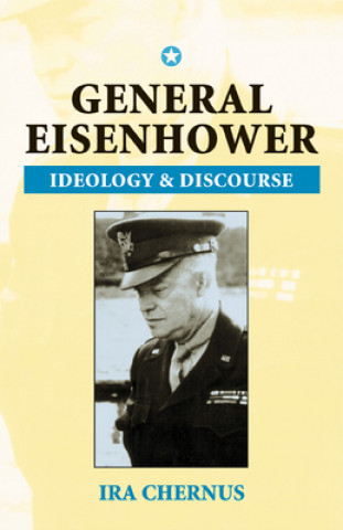 Książka General Eisenhower Ira Chernus