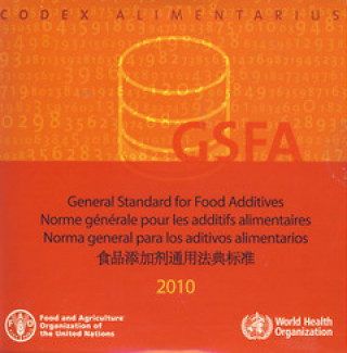 Digital General Standard for Food Additives: GFSA 2010 Food and Agriculture Organization of the United Nations