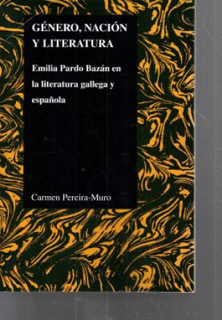 Książka Genero, nacion y literatura Carmen Pereira-Muro