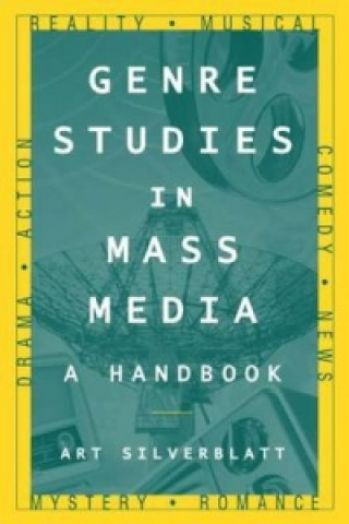 Kniha Genre Studies in Mass Media: A Handbook Art Silverblatt
