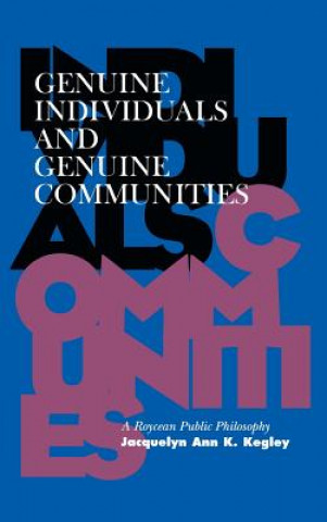 Carte Genuine Individuals and Genuine Communities Jacquelyn Ann K. Kegley