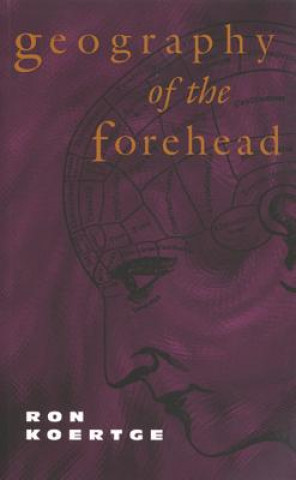 Libro Geography of the Forehead Ron Koertge