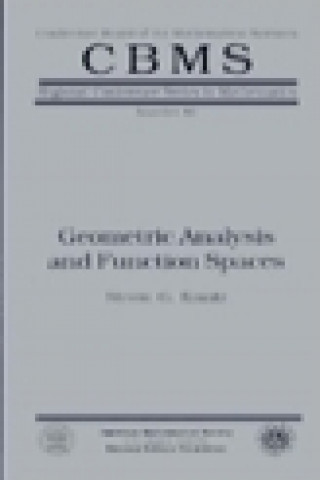 Knjiga Geometric Analysis and Function Spaces Expository Lectures Steven G. Krantz