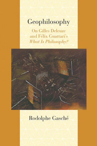 Könyv Geophilosophy Rodolphe Gasche