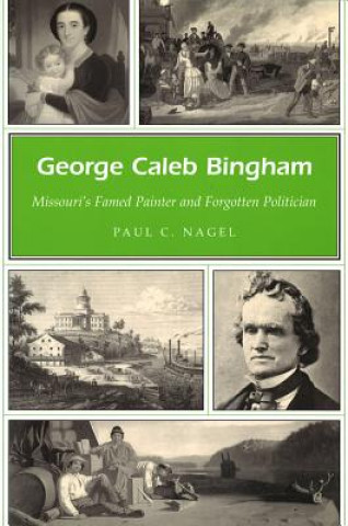 Libro George Caleb Bingham Paul C. Nagel