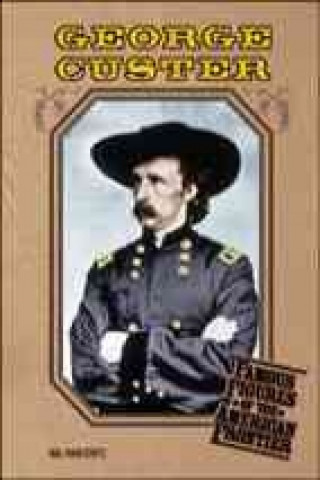 Knjiga George Custer Hal Marcovitz
