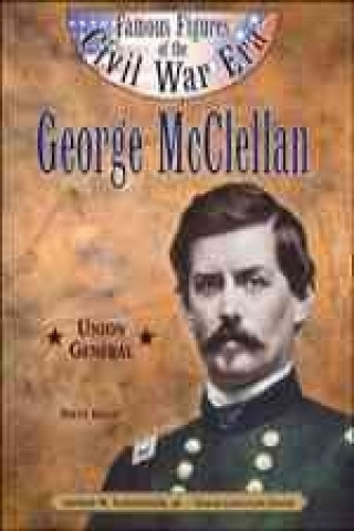 Knjiga George McClellan Brent Kelley