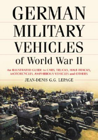 Kniha German Military Vehicles of World War II Jean-Denis Lepage