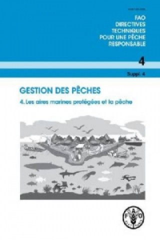 Книга Gestion des peches 4. Food and Agriculture Organization of the United Nations