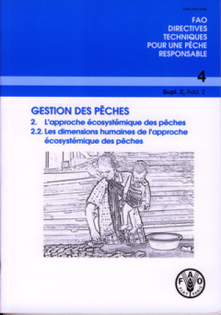 Kniha Gestion Des Peches (Fao Directives Techniques Pour Une Peche Responsable) Food and Agriculture Organization of the United Nations